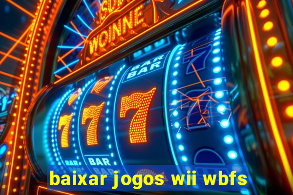 baixar jogos wii wbfs